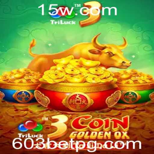 Descubra a Aventura do Jogo 3CoinGoldenOX com 603BET