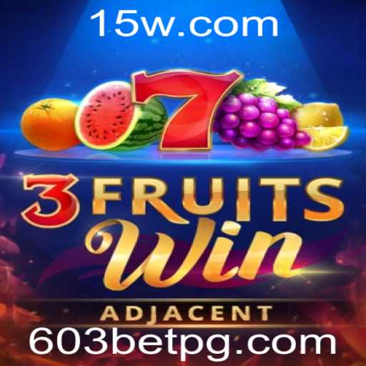 Explorando o Jogo 3FruitsWin e sua Conexão com 603BET