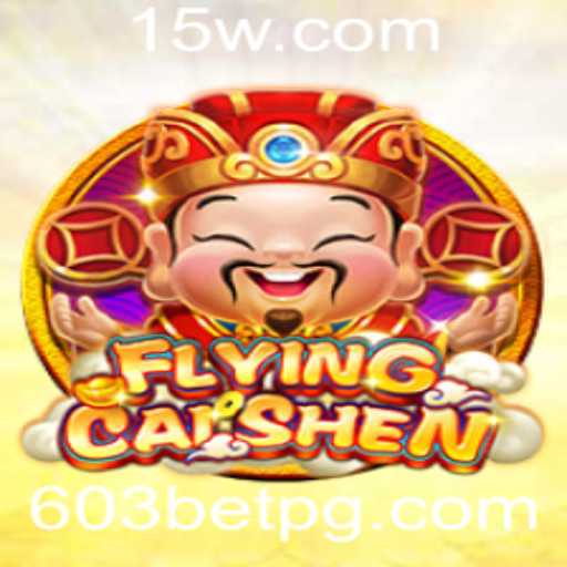 Explorando o Universo de FlyingCaiShen: Regras e Dinâmica do Jogo 603BET