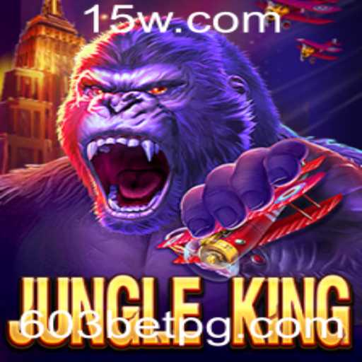 JungleKing: Explorando a Aventura Selvagem do Jogo de Estratégia 603BET