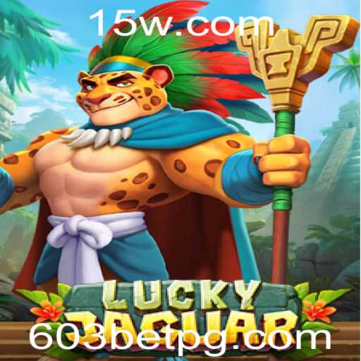 Explorando o Empolgante Mundo de LuckyJaguar com 603BET
