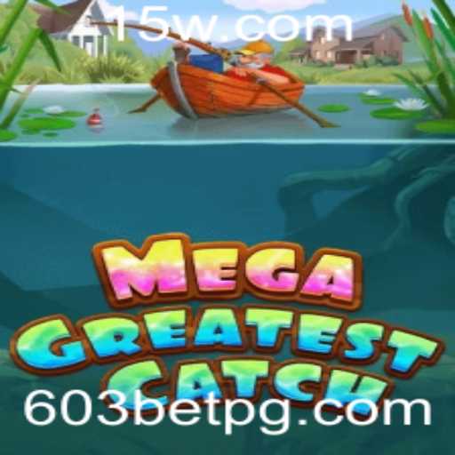 MegaGreatestCatch: Descubra a Aventura Aquática do Século com 603BET