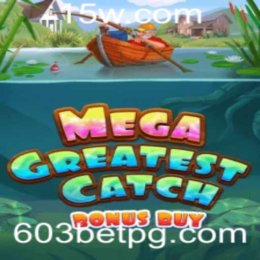 Explorando o MegaGreatestCatchBonusBuy e sua Popularidade Atual